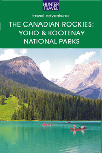 The Canadian Rockies - British Columbia's Yoho & Kootenay National Parks - Brenda Koller The Canadian Rockies - British Columbia's Yoho & Kootenay National Parks - Brenda Koller