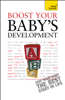 Boost Your Baby's Development - Caroline Deacon