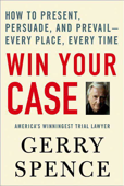 Win Your Case - Gerry Spence