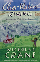 Nicholas Crane - Clear Waters Rising artwork