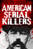 American Serial Killers - Gordon Kerr