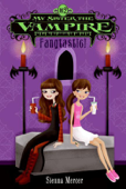 My Sister the Vampire #2: Fangtastic! - Sienna Mercer