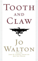 Jo Walton - Tooth and Claw artwork