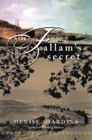 Denise Giardina - Fallam's Secret: A Novel artwork