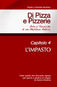 Di Pizza e Pizzerie, Capitolo 4: L'IMPASTO - IV DANTE