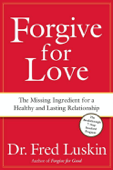 Forgive for Love - Frederic Luskin