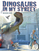 Dinosaurs in my Street - David West