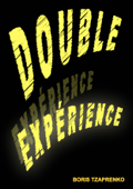 DOUBLE EXPÉRIENCE - Boris Tzaprenko