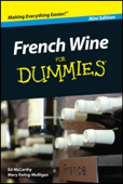 French Wine For Dummies ®, Mini Edition - Edward McCarthy & Mary Ewing-Mulligan