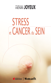 STRESS et CANCER du SEIN STRESS et CANCER du SEIN