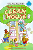 The Berenstain Bears Clean House - Jan Berenstain & Stan Berenstain