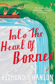 Into the Heart of Borneo - Redmond O'Hanlon