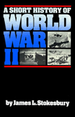 A Short History of World War II - James L. Stokesbury