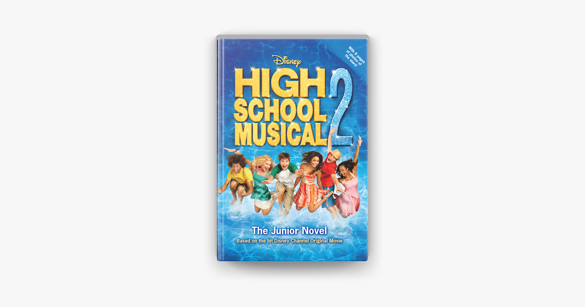‎Disney High School Musical 2 The Junior Novel on Apple Books