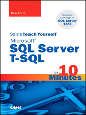 Sams Teach Yourself Microsoft SQL Server T-SQL in 10 Minutes - Ben Forta Cover Art