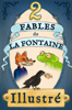 2 Fables de La Fontaine illustrées - Nicolas Le Drézen & Jean de La Fontaine