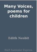 Many Voices, poems for children - Edith Nesbit