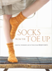 Socks from the Toe Up - Wendy D. Johnson
