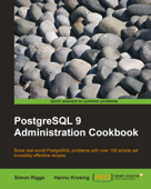 PostgreSQL 9 Admin Cookbook - Simon Riggs & Hannu Krosing