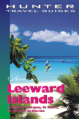 Leeward Islands: Anguilla, Antigua, Montserrat, St Barts, St Kitts, Nevis & St Martin - KC Nash