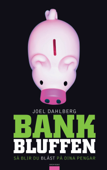 Bankbluffen - Joel Dahlberg