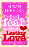 Susan Jeffers - The Feel The Fear Guide To... Lasting Love artwork