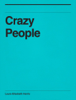 Crazy People - Laura Elizebeth Harris