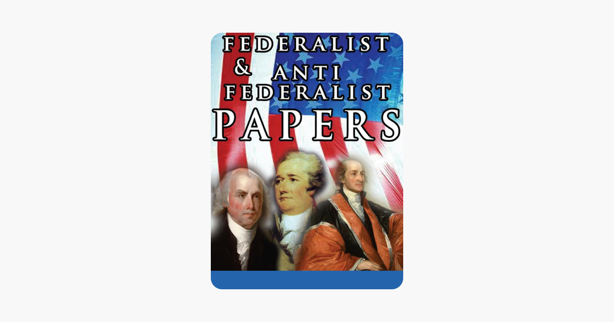 the-federalist-anti-federalist-papers-on-apple-books