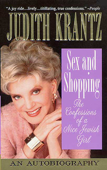 Sex and Shopping: The Confessions of a Nice Jewish Girl - Judith Krantz