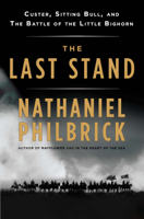 Nathaniel Philbrick - The Last Stand artwork