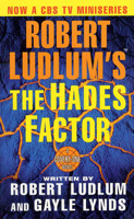 Robert Ludlum & Gayle Lynds - Robert Ludlum's The Hades Factor artwork