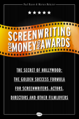 Screenwriting for Money and Awards - Paul Ruven