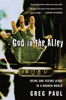 God in the Alley - Greg Paul