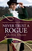 Olivia Drake - Never Trust a Rogue: A Rouge Regency Romance artwork