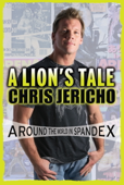 A Lion's Tale - Chris Jericho