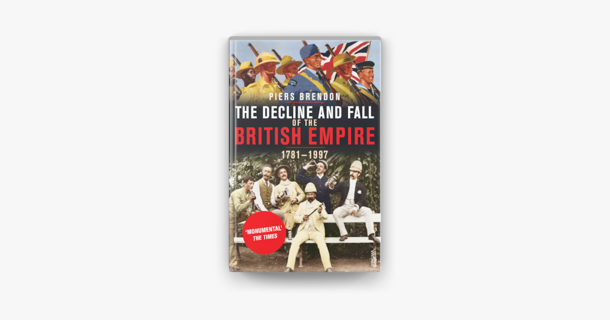‎the Decline And Fall Of The British Empire On Apple Books