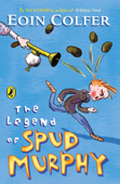 The Legend of Spud Murphy - Eoin Colfer