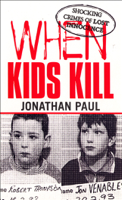 Jonathan Paul - When Kids Kill artwork