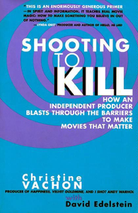 Shooting to Kill - Christine Vachon Shooting to Kill - Christine Vachon