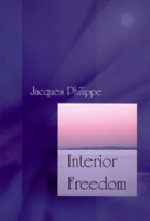 Jacques Philippe - Interior Freedom artwork