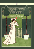 Floral Fantasy - In an Old English Garden - Illustrated by Walter Crane - Walter Crane