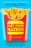 Fast Food Nation - Eric Schlosser