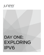 Day One Exploring IPV6 - Chris Grundemann Cover Art