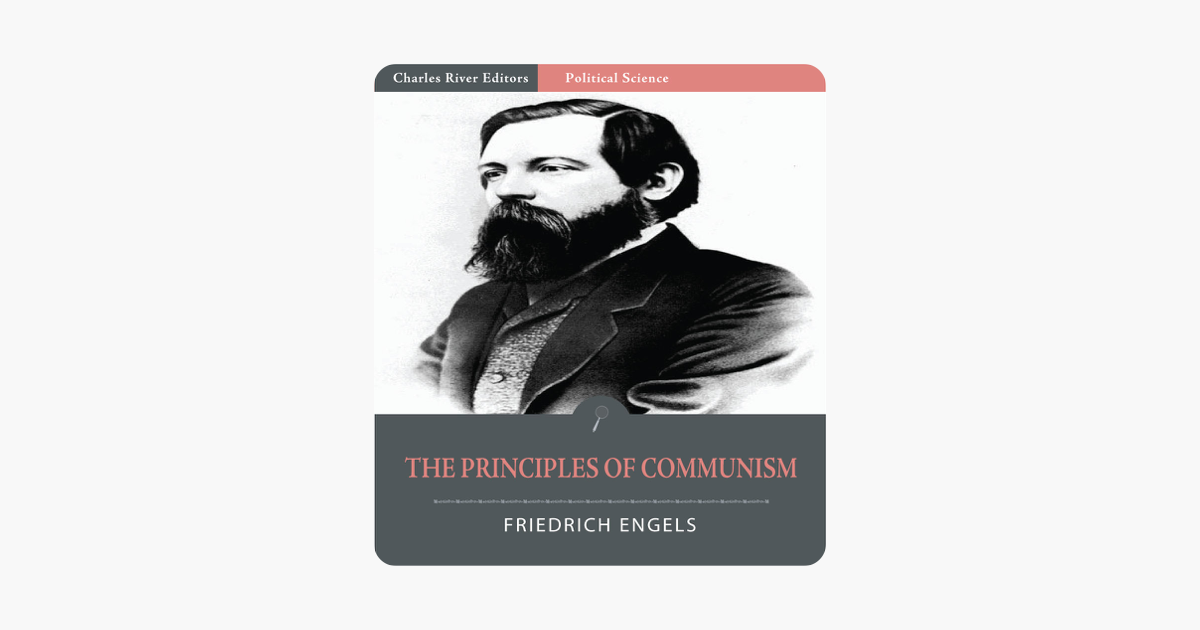 The Principles of Communism - Friedrich Engels The Principles of Communism - Friedrich Engels