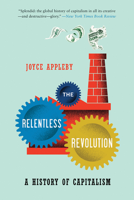 Joyce Appleby - The Relentless Revolution: A History of Capitalism artwork