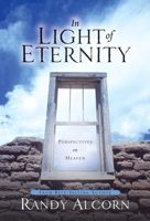 Randy Alcorn - In Light of Eternity artwork