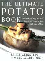 Bruce Weinstein & Mark Scarbrough - The Ultimate Potato Book artwork