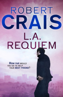 Robert Crais - L. A. Requiem artwork