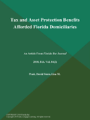 Tax and Asset Protection Benefits Afforded Florida Domiciliaries - David Pratt & Lisa M. Stern