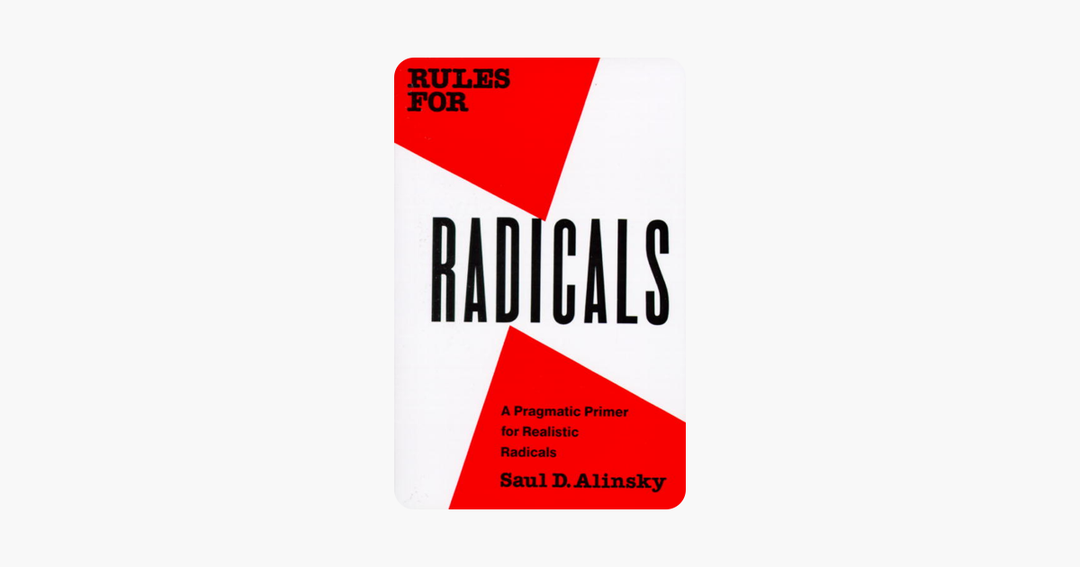 Rules for Radicals - Saul Alinsky Rules for Radicals - Saul Alinsky